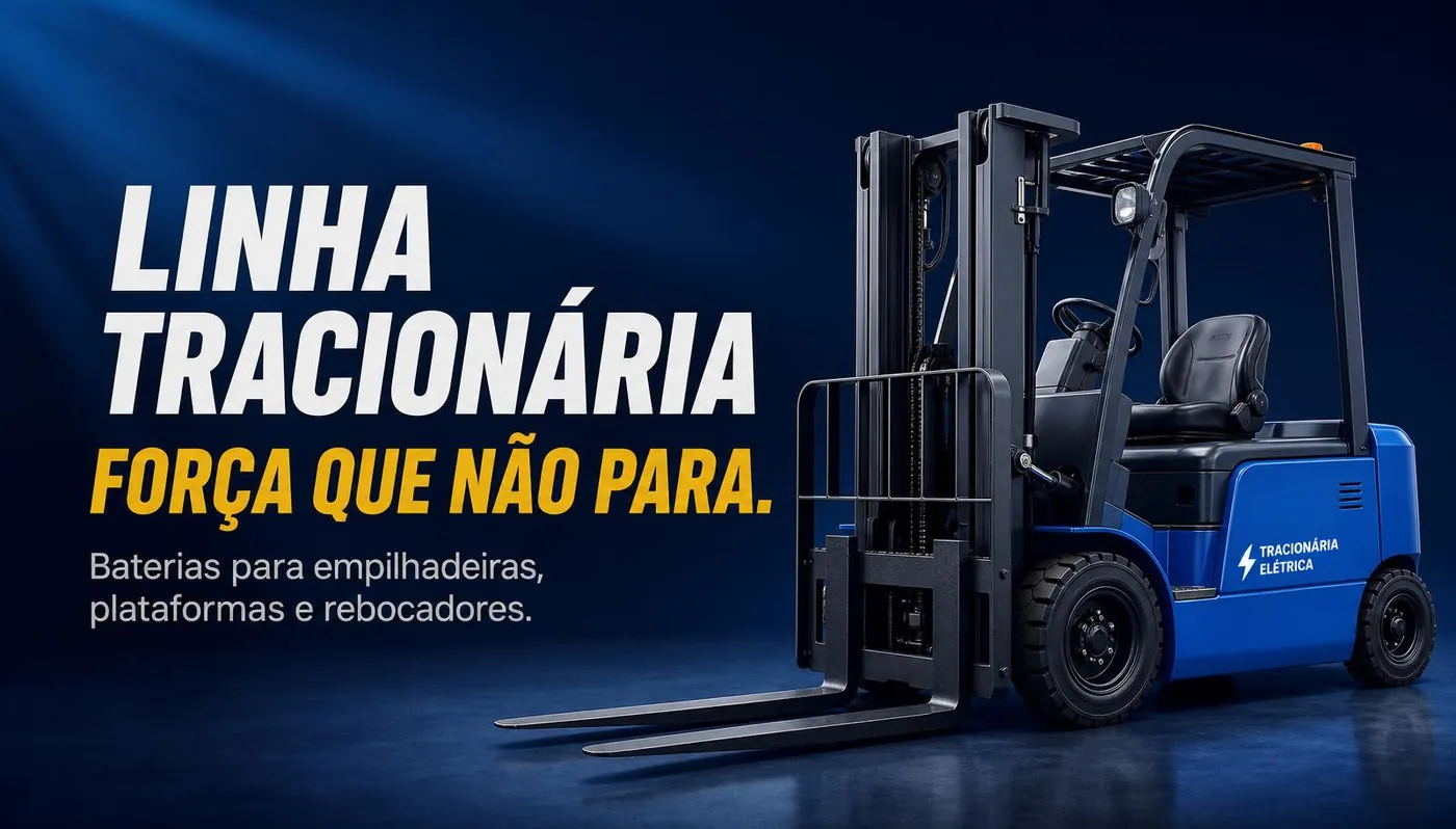 Linha tracionária: baterias para empilhadeiras, plataformas e rebocadores